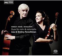 Liza & Dmitry Ferschtman - Kodaly/Ravel/Schulhoff-Duos For Violin & Cello