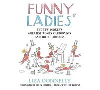 Liza Donnelly Funny Ladies (Copertina rigida)