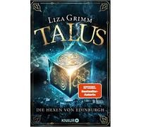 Liza Grimm Talus: Die Hexen von Edinburgh (Tascabile)