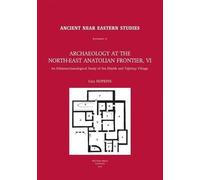 Liza Hopkins Archaeology at the North-east Anatolian Frontier (Copertina rigida)