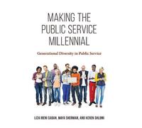 Liza Ireni Saban Maya Sherman Keren Making the Public Service Mill (Tascabile)