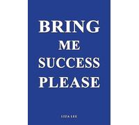 Liza Lee Bring Me Success Please (Tascabile)