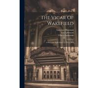 Liza Lehmann Laurence Housman Oliver Goldsmit The Vicar Of Wakefiel (Tascabile)