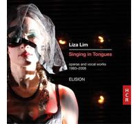 Liza Lim Liza Lim: Singing in Tongues: Operas and Vocal Works 1993-2008 (CD)
