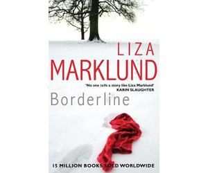 Liza Marklund Borderline (Tascabile)