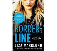 Liza Marklund Borderline (Tascabile) Annika Bengtzon