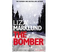 Liza Marklund The Bomber (Tascabile)