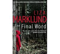 Liza Marklund The Final Word (Tascabile)