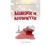Liza Miles Murder in Midwinter (Tascabile) Rose McLaren Mystery
