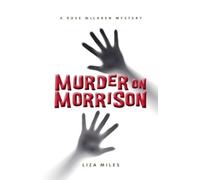 Liza Miles Murder On Morrison (Tascabile) Rose McLaren Mystery