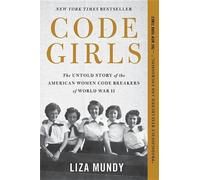 Liza Mundy Code Girls (Copertina rigida)