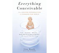 Liza Mundy Everything Conceivable (Tascabile)