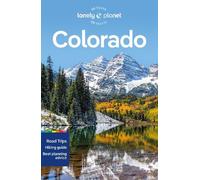 Liza Prado Christopher Pitts Amy Heckel Lonely Planet Colorado (Tascabile)