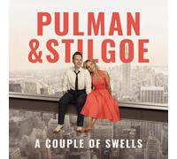 Liza Pulman & Joe Stilgoe Pulman & Stilgoe - A Couple of Swells (CD)