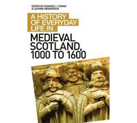 Lizanne Henderson A History of Everyday Life in Medieval Scotland (Tascabile)