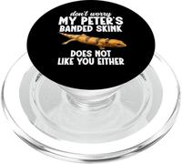 Lizard Owner Rettile Keeper No Worry Peter´s Banded Skink PopSockets PopGrip per MagSafe