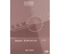 LIZARD - SCUOLA SUPERIORE DI MUSICA - BASSO ELETTRICO 1-2 + CD - METODO
