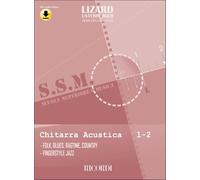 LIZARD - SCUOLA SUPERIORE DI MUSICA: CHITARRA ACUSTICA V. 1-2 + audio online