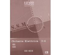 LIZARD - SCUOLA SUPERIORE DI MUSICA: CHITARRA ELETTRICA V. 3-4 ROCK & BLUES +CD