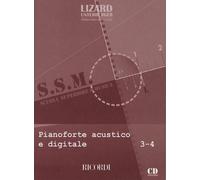 LIZARD - SCUOLA SUPERIORE DI MUSICA: PIANOFORTE ACUSTICO E DIGITALE V. 3-4 + CD