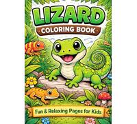 Lizards Colouring Book: Fun & Relaxing Pages for Kids and Adults