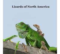 Lizards of North America Kids Book: Great Children's Book about the Types of Lizards in North America