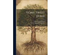 Lizbeth Bullock Humphrey John Howard Payne Home, Sweet Home (Copertina rigida)