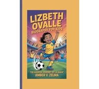 LIZBETH OVALLE BIOGRAPHY FOR KIDS: The Magical Journey of “La Maga”