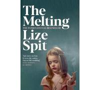 Lize Spit The Melting (Tascabile)