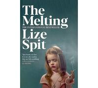 Lize Spit The Melting (Tascabile)
