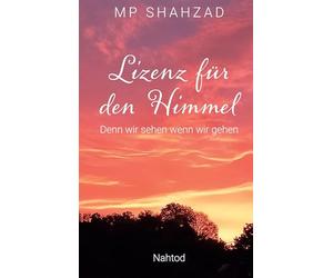 Lizenz für den Himmel: Denn wir sehen wenn wir gehen