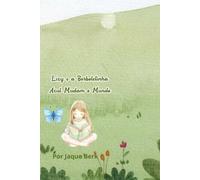 Lizy e a borboletinha azul: Mudam o mundo