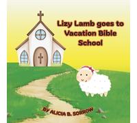 Lizy Lamb goes to VBS: Cute story about Lizy learning about Vacation Bible School