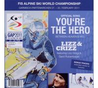 Lizz & Crizz Feat. Goergl,Lizz & Rubenbauer,Gerd - You'Re the Hero