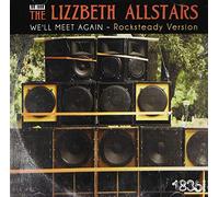Lizzbeth Allstars - We'll Meet Again - Rocksteady Version
