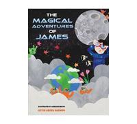 Lizzie Arora Harmon The Magical Adventures of James (Tascabile)