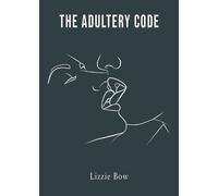 Lizzie Bow The Adultery Code (Tascabile)