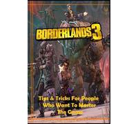Lizzie Brix Michelsen BORDERLANDS 3 Guide (Tascabile)