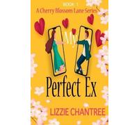 Lizzie Chantree My Perfect Ex (Tascabile) Cherry Blossom Lane