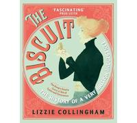 Lizzie Collingham The Biscuit (Tascabile)