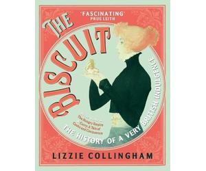 Lizzie Collingham The Biscuit (Tascabile)
