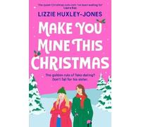 Lizzie Huxley-Jones Make You Mine This Christmas (Tascabile)