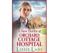 Lizzie Lane A New Doctor at Orchard Cottage Hospital (Tascabile)