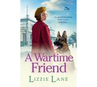 Lizzie Lane A Wartime Friend (Tascabile)