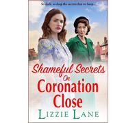 Lizzie Lane Shameful Secrets on Coronation Close (Tascabile) Coronation Close