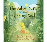 Lizzie Lange The Adventures of the Missing Sock (Copertina rigida)