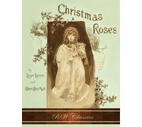 Lizzie Lawson Robert Christmas Roses (RW Classics Edition, I (Copertina rigida)
