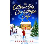 Lizzie Lee The Cotswolds Christmas Cafe (Tascabile)