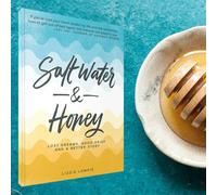 Lizzie Lowrie Salt Water and Honey (Tascabile)