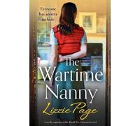Lizzie Page The Wartime Nanny (Tascabile)